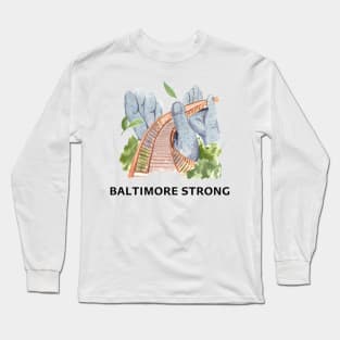 Baltimore strong Long Sleeve T-Shirt